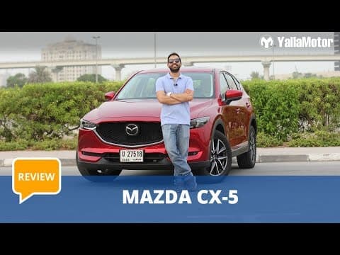 Mazda CX-5 2018 Review | YallaMotor.com Mazda CX-5 2018 Review | YallaMotor.com
