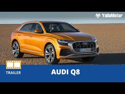 Audi Q8 2019 | YallaMotor.com Audi Q8 2019 | YallaMotor.com
